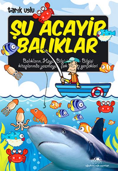 Şu Acayip Balıklar Tarık Uslu