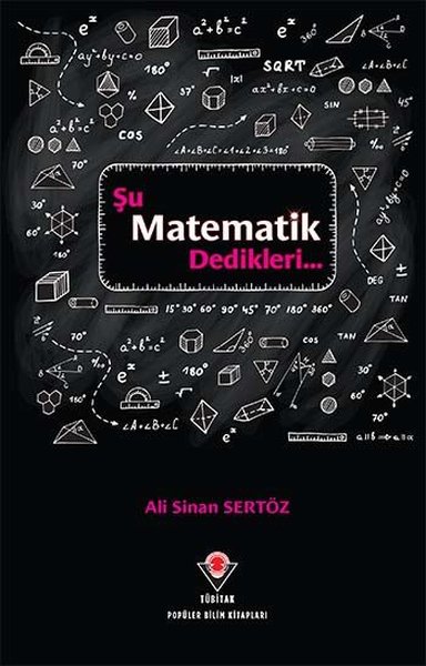 Şu Matematik Dedikleri... Ali Sinan Sertöz