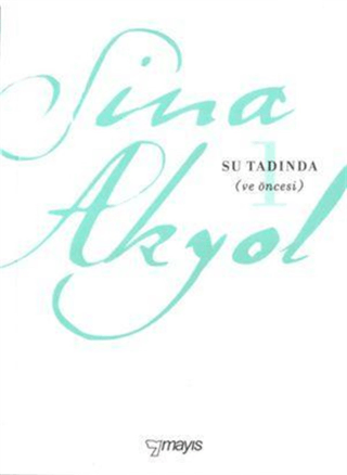 Su Tadında (ve öncesi)