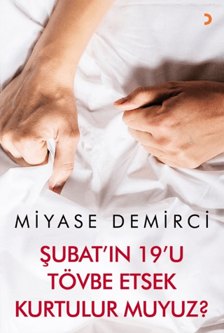 Şubatı'ın 19'u Tövbe Etsek Kurtulur muyuz?