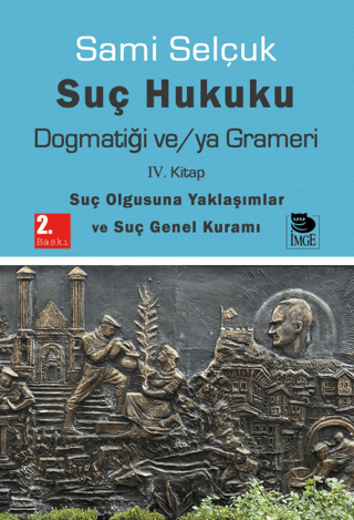Suç Hukuku Dogmatiği ve/ya Grameri