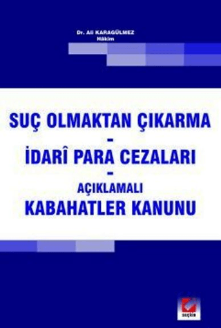 Suç Olmaktan Çıkarma - İdari Para Cezaları