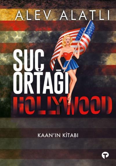 Suç Ortağı Hollywood - Kaan'ın Kitabı