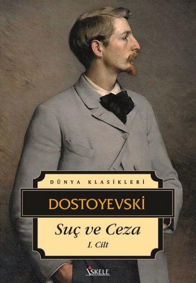 Suç ve Ceza 1. Cilt Fyodor Mihayloviç Dostoyevski