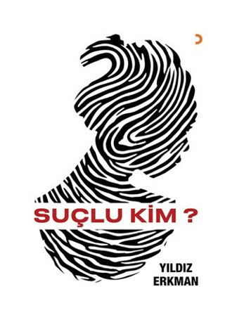 Suçlu Kim?
