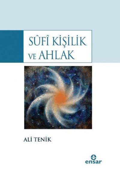 Sufi Kişilik ve Ahlak Ali Tenik