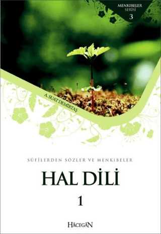 Sufilerden Sözler ve Menkıbeler - Hal Dili 1
