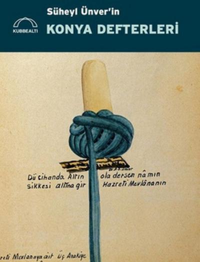 Süheyl Ünver'in Konya Defterleri