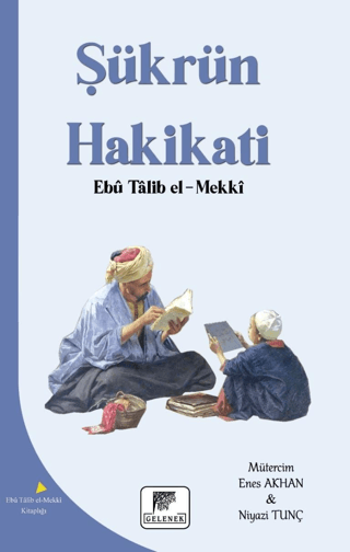 Şükrün Hakikati Ebu Talib El-Mekki