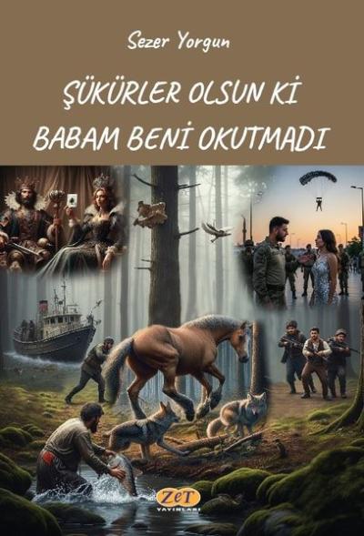 Şükürler Olsun ki Babam Beni Okutmadı