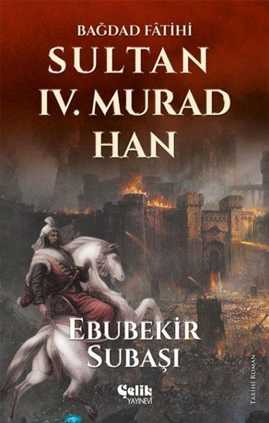 Sultan 4. Murad Han Ebubekir Subaşı