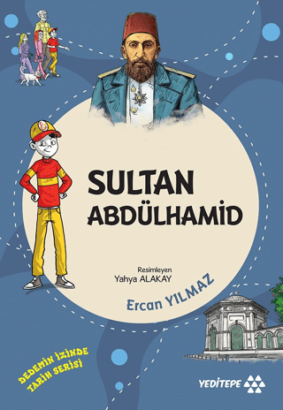 Sultan Abdülhamid - Dedemin İzinde Tarih Serisi