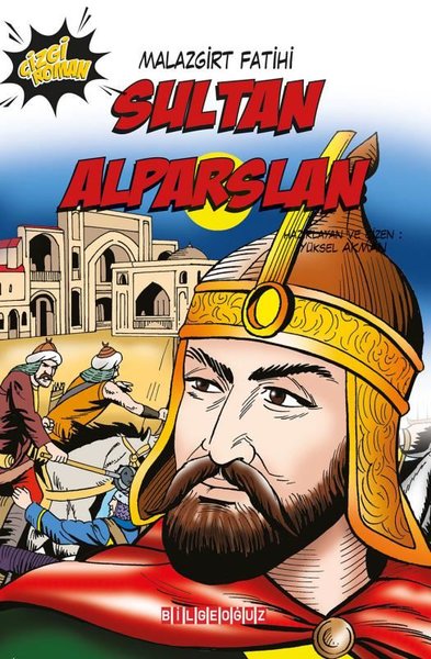 Sultan Alparslan: Malazgirt Fatihi