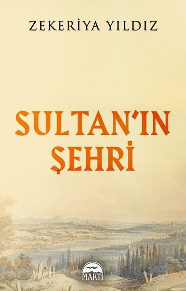 Sultan'ın Şehri Zekeriya Yıldız