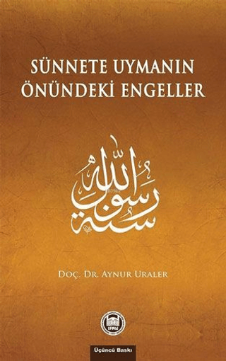 Sünnete Uymanın Önündeki Engeller