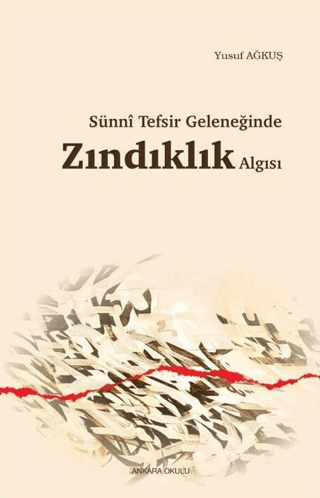 Sünni Tefsir Geleneğinde Zındıklık Algısı