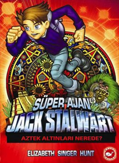 Süper Ajan Jack Stalwart (10.Kitap) Elizabeth Singer Hunt