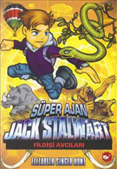 Süper Ajan Jack Stalwart 6 - Fildişi Avcıları Elizabeth Singer Hunt