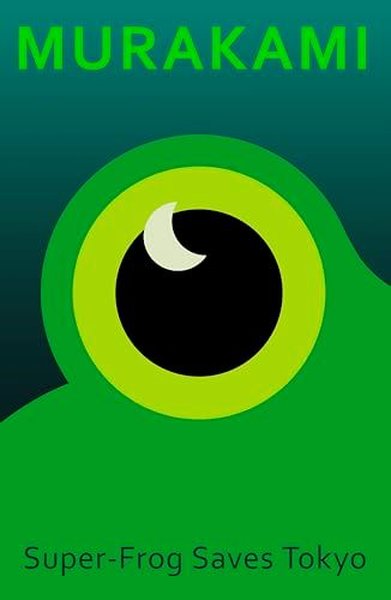 Super-Frog Saves Tokyo (Ciltli) Haruki Murakami