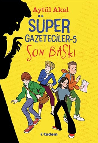 Süper Gazeteciler 5 - Son Baskı Aytül Akal