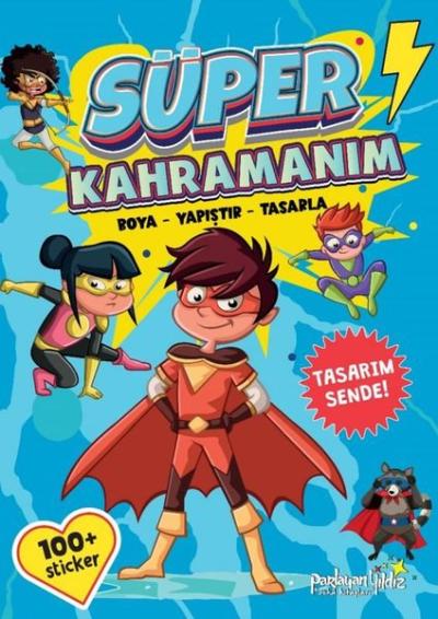 Süper Kahramanım - Boya - Yapıştır - Tasarla Kolektif