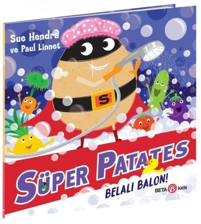 Süper Patates - Belalı Balon! Sue Hendra