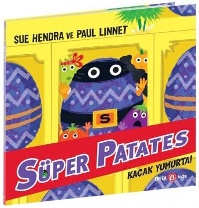 Süper Patates - Kaçak Yumurta! Sue Hendra