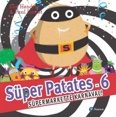 Süper Patates 6 - Süper Markette Karnaval! Sue Hendra