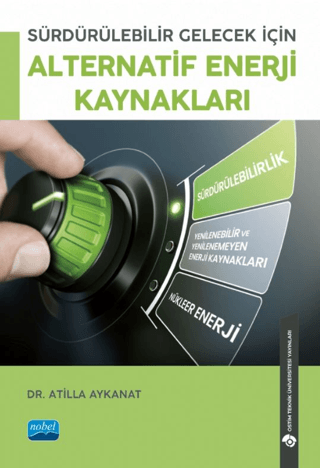 Sürdürülebilir Gelecek İçin Alternatif Enerji Kaynakları