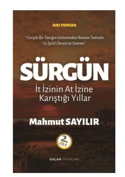 Sürgün - İt İzinin At İzine Karıştığı Yıllar 2. Cilt