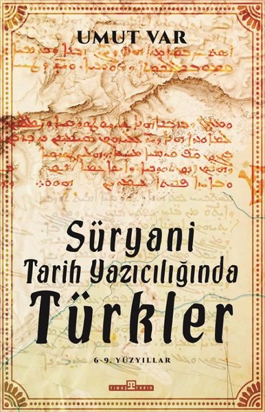 Süryani Tarih Yazıcılığında Türkler Umut Var