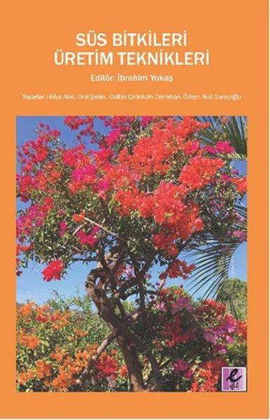 Süs Bitkileri Üretim Teknikleri Hülya Akat