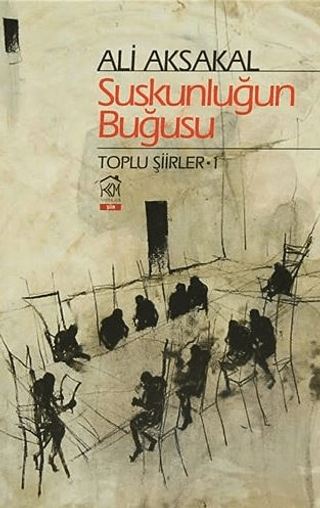 Suskunluğun Buğusu Toplu Şiirler - 1
