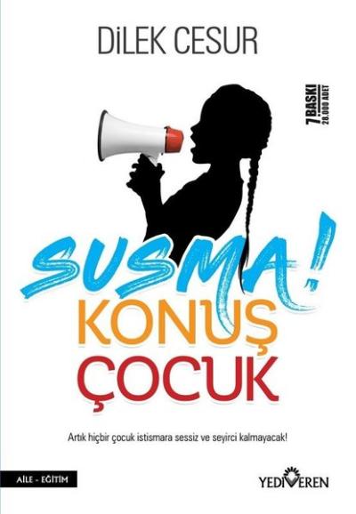 Susma! Konuş Çocuk Dilek Cesur