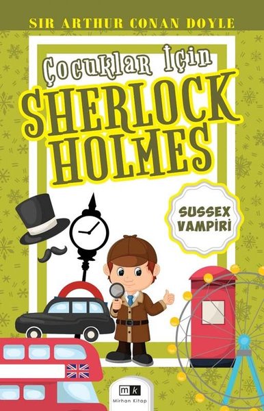 Sussex Vampiri - Çocuklar İçin Sherlock Holmes