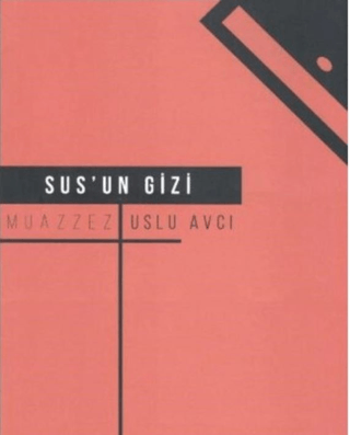 Sus'un Gizi Muazzez Uslu Avcı
