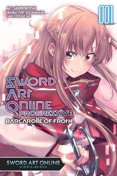 Sword Art Online Progressive Barcarolle of Froth Vol. 1 (manga)
