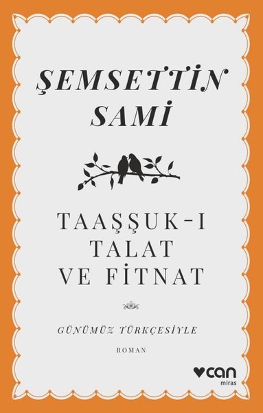 Taaşşuk-ı Talat ve Fitnat - Günümüz Türkçesiyle