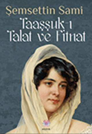 Taaşşuk-ı Talat ve Fitnat Şemsettin Sami