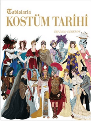 Tablolarla Kostüm Tarihi (Ciltli)