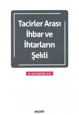 Tacirler Arası İhbar ve İhtarların Şekli