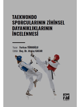 Taekwondo Sporcularının Zihinsel Dayanıklıklarının İncelenmesi