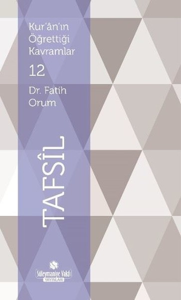 Tafsil-Kur'an'ın Öğrettiği Kavramlar