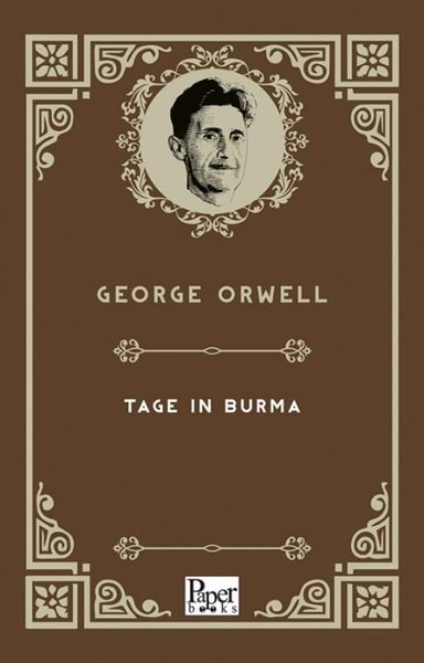 Tage in Burma - Almanca George Orwell