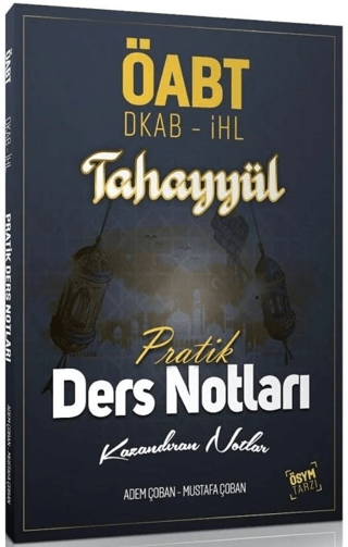 Tahayyül ÖABT Din Kültürü ve Ahlak Bilgisi Pratik Ders Notları - Mustafa Çoban, Adem Çoban Tahayyül Yayınları