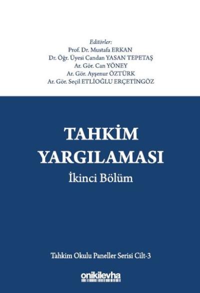 Tahkim Yargılaması İkinci Bölüm - Tahkim Okulu Paneller Serisi Cilt 3 