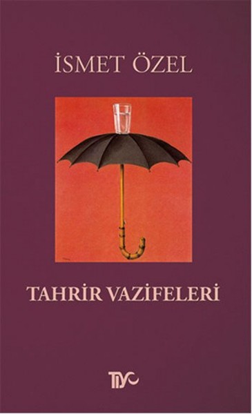 Tahrir Vazifeleri İsmet Özel