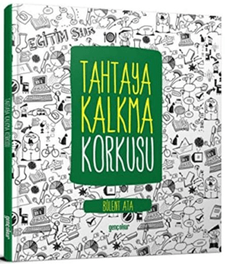 Tahtaya Kalkma Korkusu