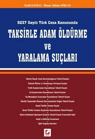 Taksirle Adam Öldürme ve Yaralama Suçları