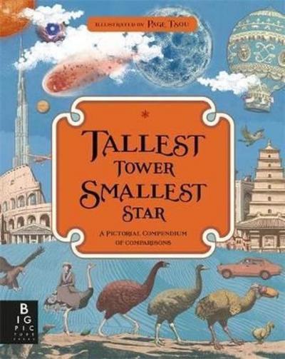 Tallest Tower Smallest Star: A Pictorial Compendium of Comparisons Kat